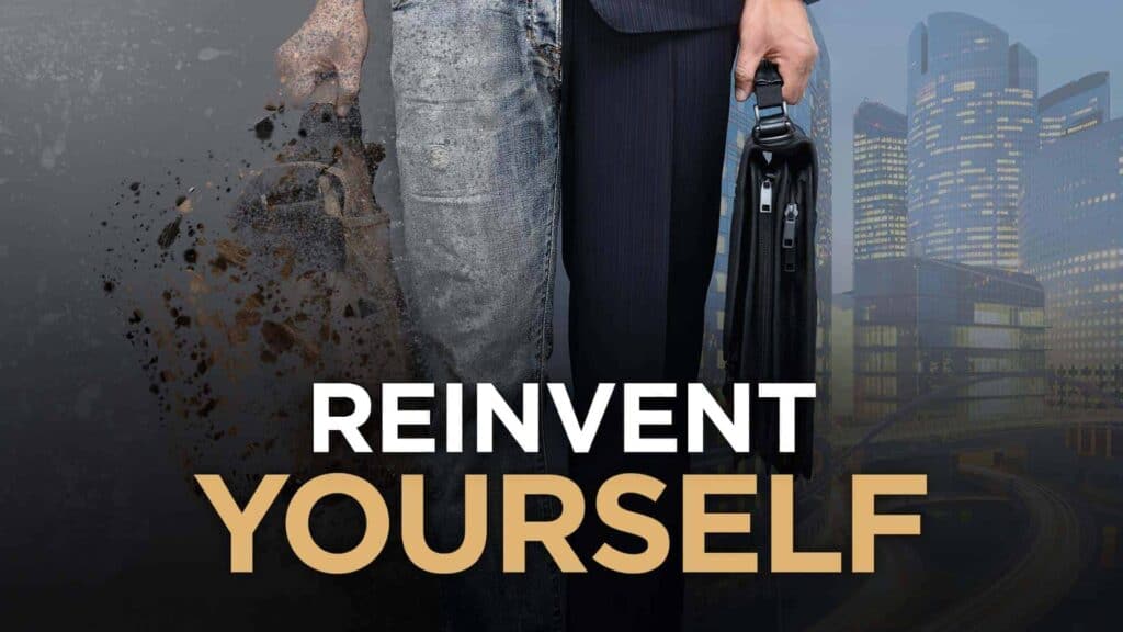  reinvent yourself
