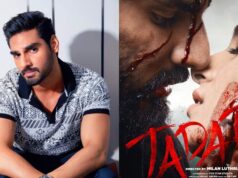 Ahan Shetty is ecstatic about Tadap’s OTT rollout and welcomes the criticism