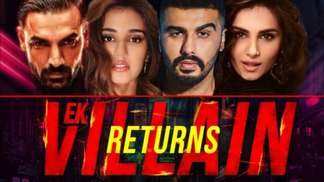 Ek Villain Returns